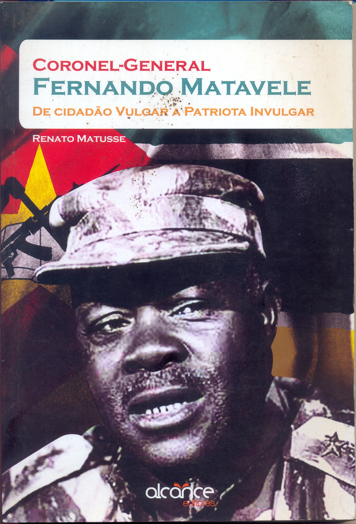 Cover of Coronel-General Fernando Matavele